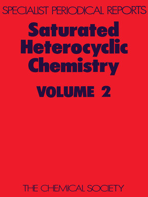 cover image of Saturated Heterocyclic Chemistry